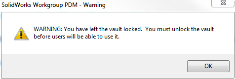 Rebuilding Workgroup PDM Vault Metadata 7 warning vault locked